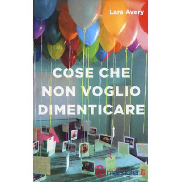 Cose che non voglio dimenticare