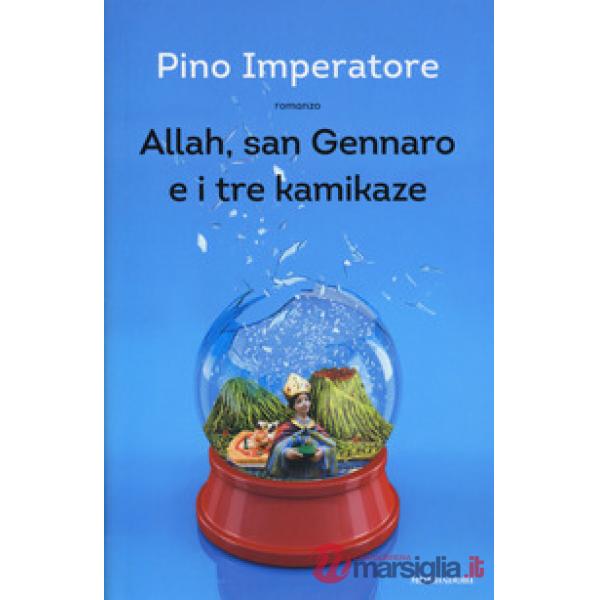 Allah, san Gennaro e i tre kamikaze