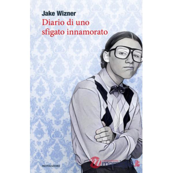 Diario di uno sfigato innamorato
