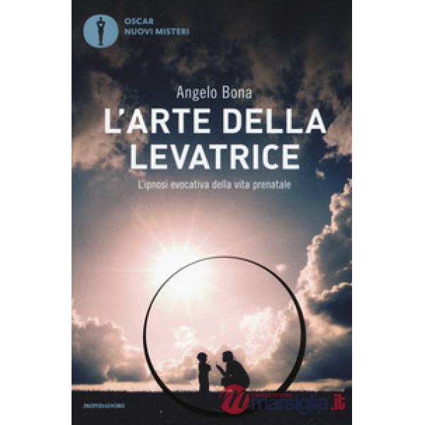 Arte della levatrice. L'ipnosi evocativa della vita prenatale (L')