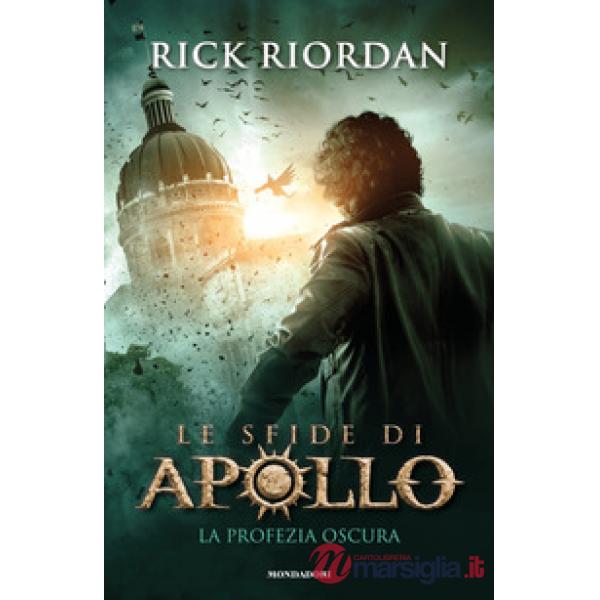Profezia oscura. Le sfide di Apollo (La). Vol. 2