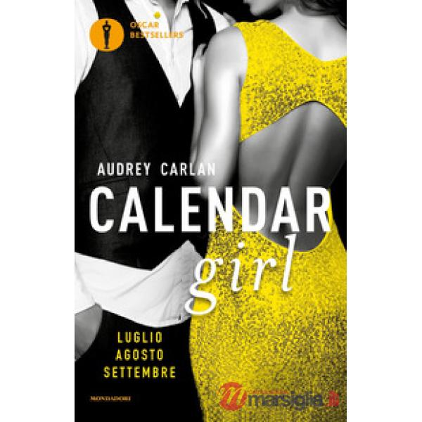 Calendar girl. Luglio, agosto, settembre