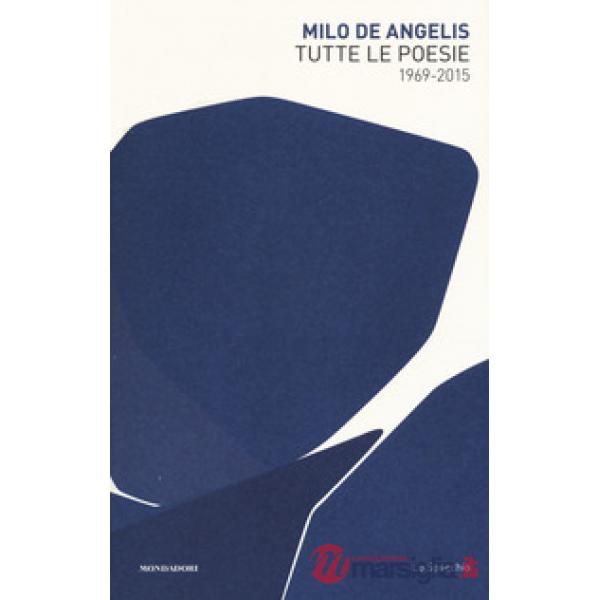 Tutte le poesie (1969-2015)