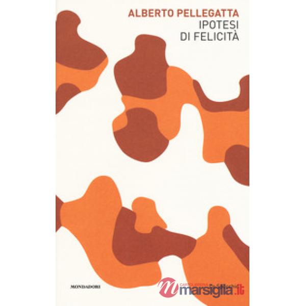 Ipotesi di felicità