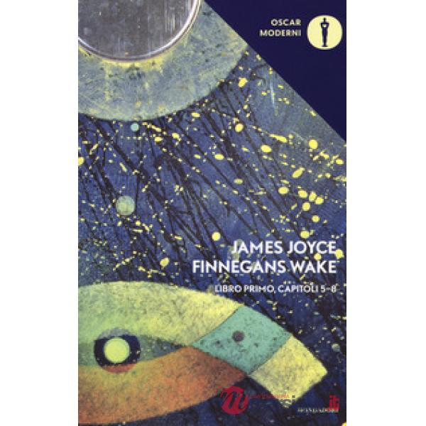 Finnegans Wake. Testo inglese a fronte. Vol. 1: V-VIII