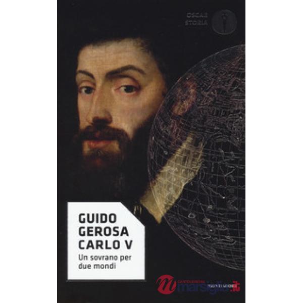 Carlo V. Un sovrano per due mondi