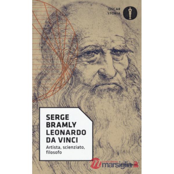 Leonardo da Vinci. Artista, scienziato, filosofo
