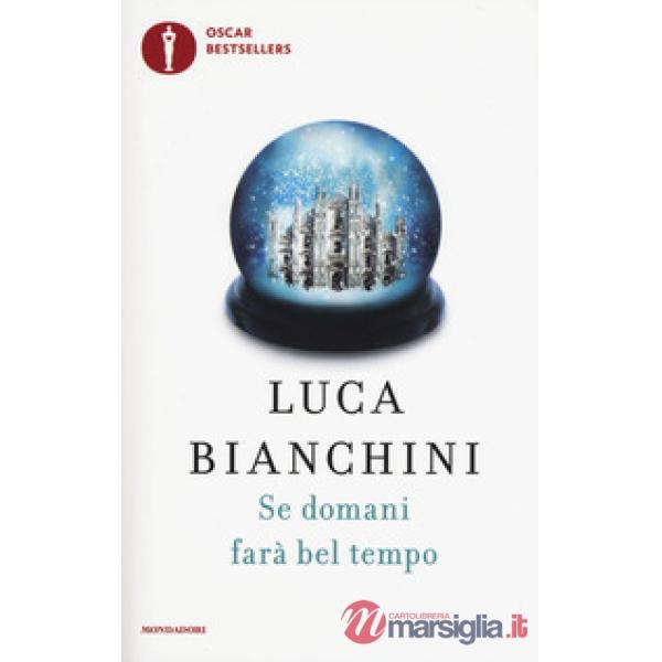 Se domani farà bel tempo