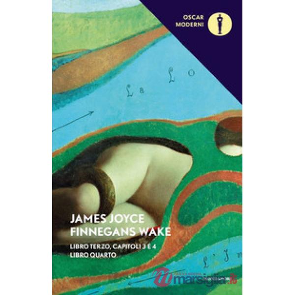 Finnegans Wake. Testo inglese a fronte. Vol. 3-4: III-IV