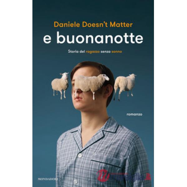 E buonanotte. Storia del ragazzo senza sonno