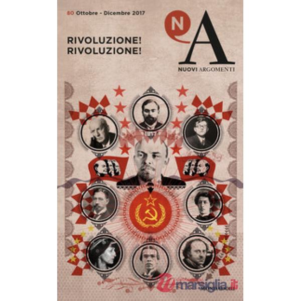 Nuovi argomenti. Vol. 80: Rivoluzione! Rivoluzione!