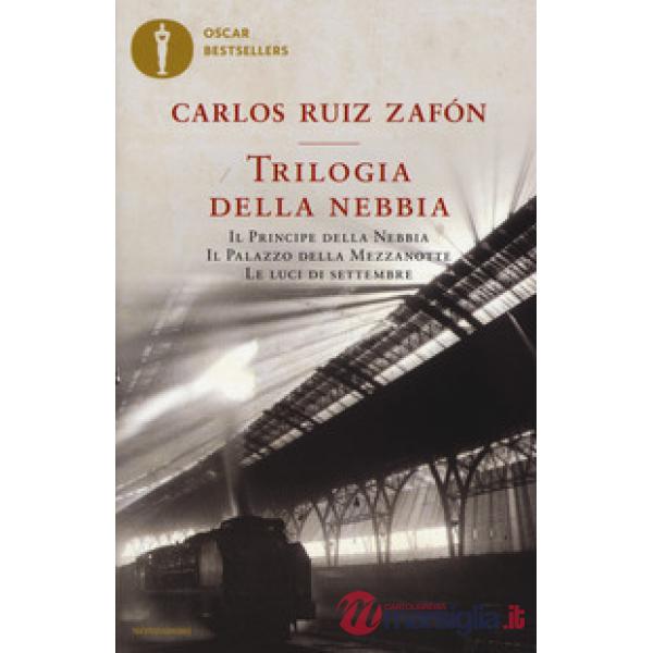 Trilogia della nebbia: Il principe della nebbia-Il palazzo della mezzanotte-Le luci di settembre
