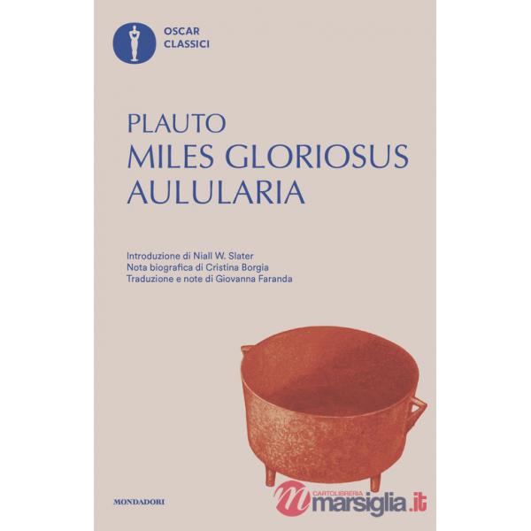 AULULARIA, MILES GLORIOSUS