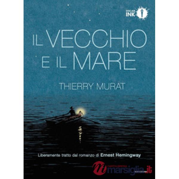 Vecchio e il mare di Ernest Hemingway (Il)