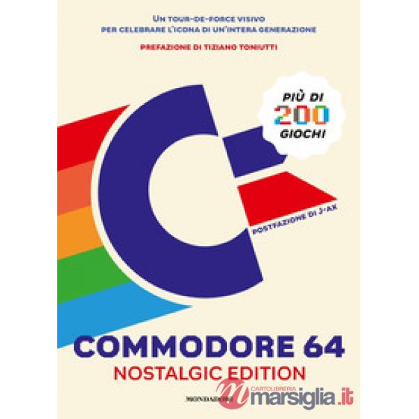Commodore 64. Nostalgic edition. Ediz. a colori