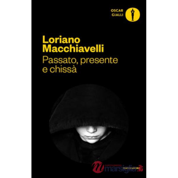 Passato, presente e chissà