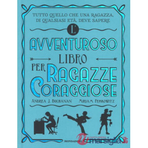 Avventuroso libro per ragazze coraggiose (L')