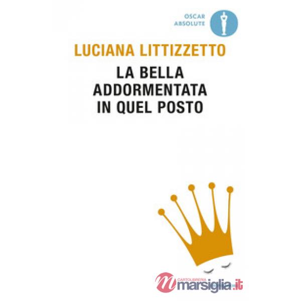 Bella addormentata in quel posto (La)