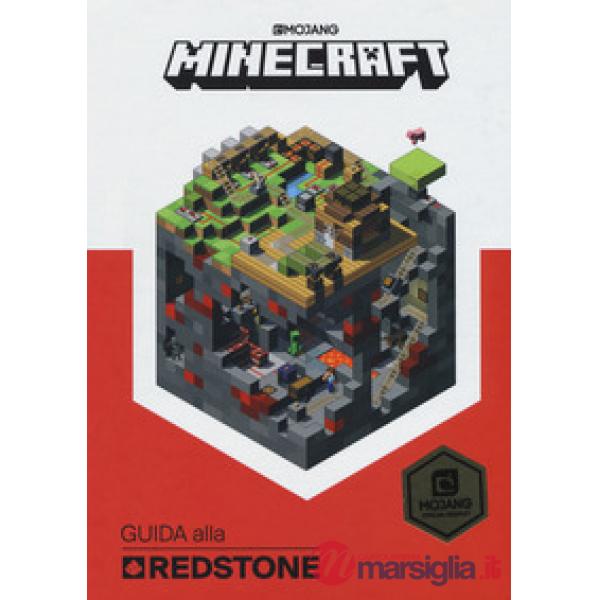 Minecraft. Guida alla redstone