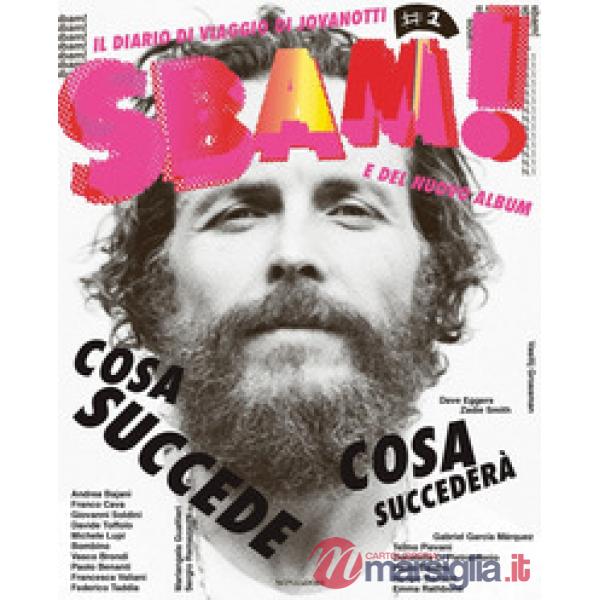 Sbam! Il diario di viaggio di Jovanotti e del nuovo album. Ediz. a colori