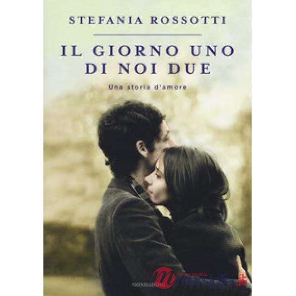 Giorno uno di noi due. Una storia d'amore (Il)