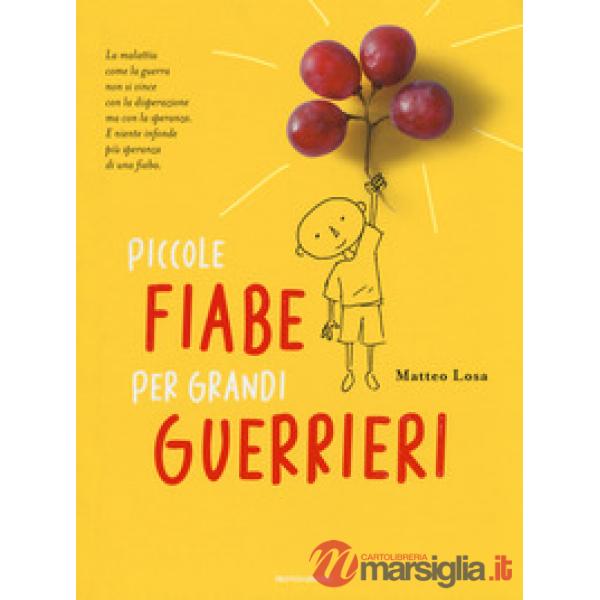 Piccole fiabe per grandi guerrieri