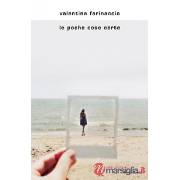 Poche cose certe (Le)