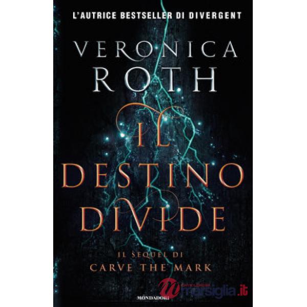 Destino divide. Carve the mark (Il)