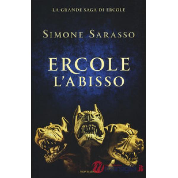 Ercole. L'abisso. La grande saga di Ercole. La maturità