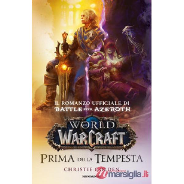 Prima della tempesta. World of Warcraft