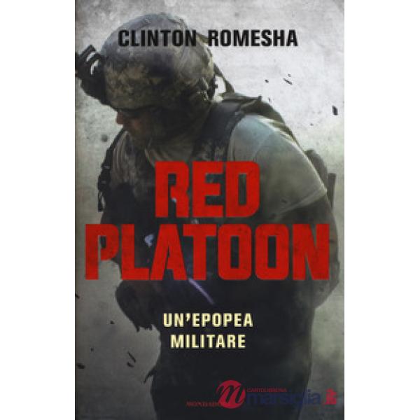Red Platoon. Un'epopea militare