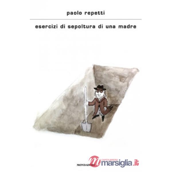 Esercizi di sepoltura di una madre