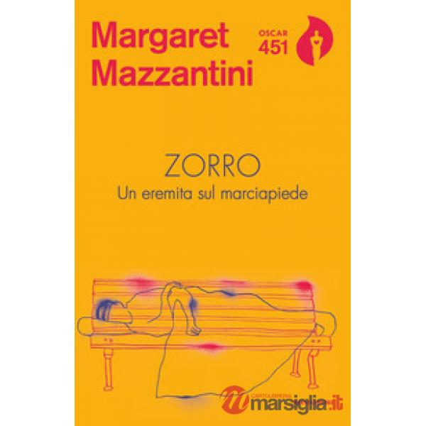 Zorro. Un eremita sul marciapiede