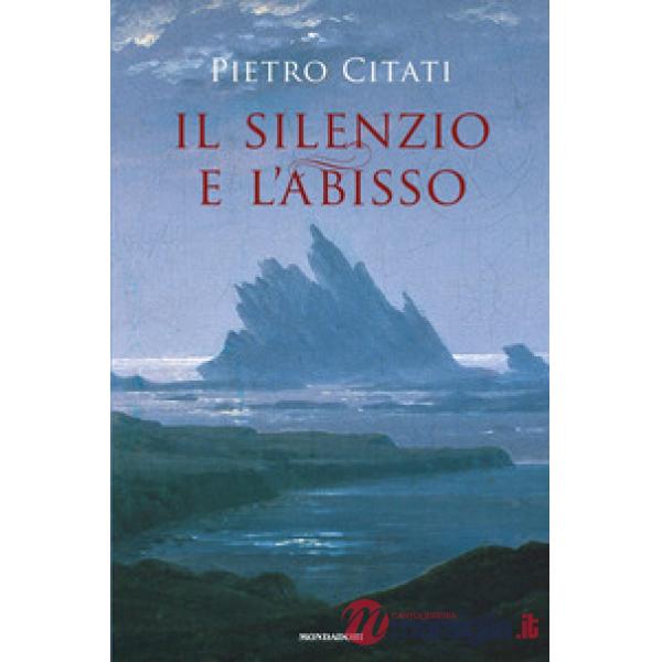 Silenzio e l'abisso (Il)
