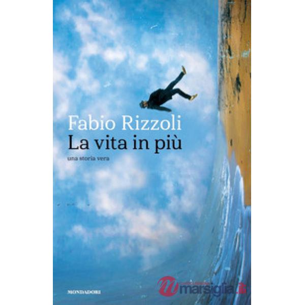 Vita in più. Una storia vera (La)