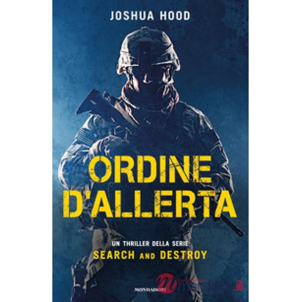 Ordine d'allerta. Search and destroy