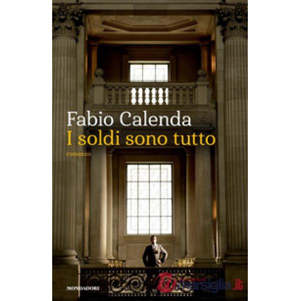 Soldi sono tutto (I)