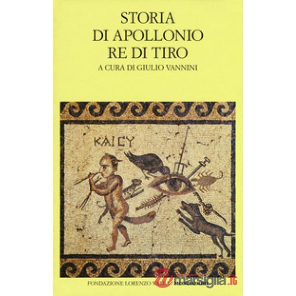 Storia di Apollonio re di Tiro. Testo latino a fronte
