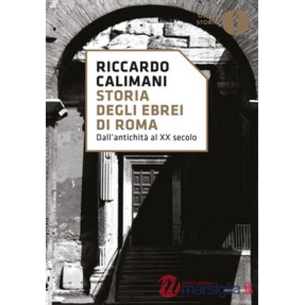 Storia degli ebrei di Roma. Dall'antichità al XX secolo