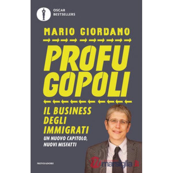 Profugopoli. Quelli che si riempono le tasche con il business degli immigrati. Ediz. ampliata