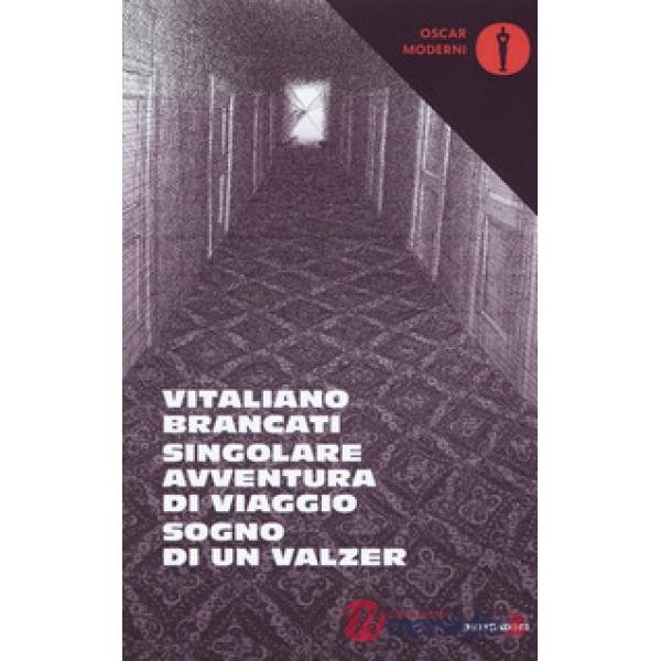 Singolare avventura di viaggio-Sogno di un valzer