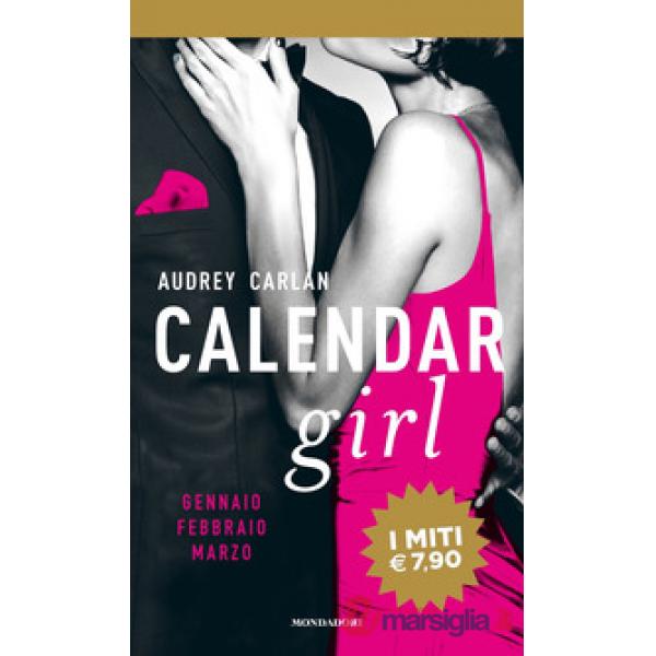 Calendar girl. Gennaio, febbraio, marzo
