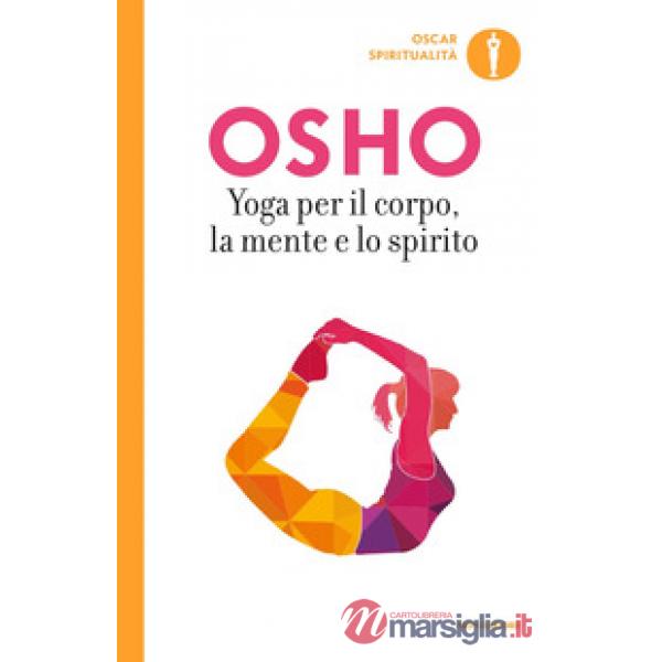 Yoga per il corpo, la mente e lo spirito