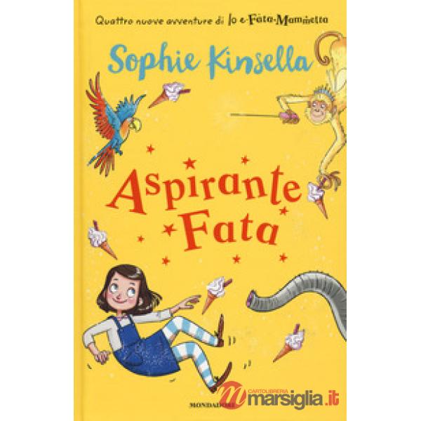 Aspirante fata. Io e Fata Mammetta. Vol. 2