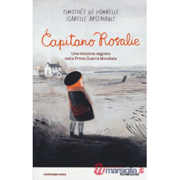Capitano Rosalie. Una missione segreta nella prima guerra mondiale