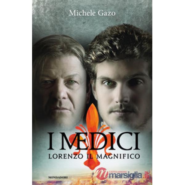 Medici. Lorenzo il Magnifico (I)