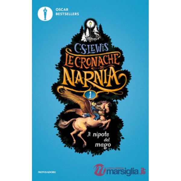 Nipote del mago. Le cronache di Narnia (Il). Vol. 1
