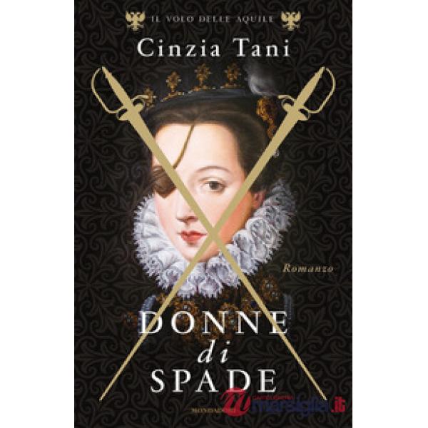 Donne di spade. Il volo delle aquile