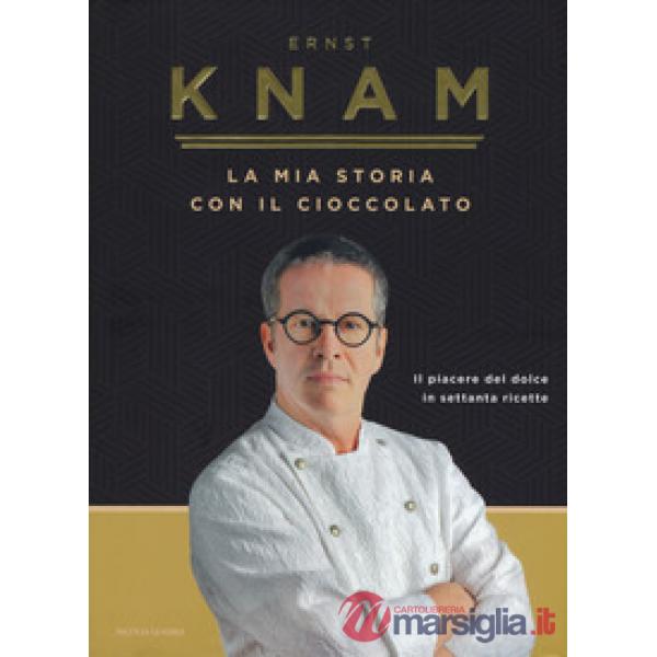Mia storia con il cioccolato. Il piacere del dolce in settanta ricette (La)
