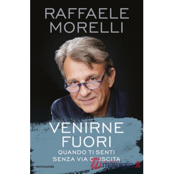 Venirne fuori. Quando ti senti senza via d'uscita